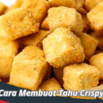 Cara Membuat Tahu Crispy