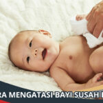 Cara Mengatasi Bayi Susah BAB