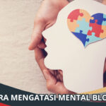 Cara Mengatasi Mental Block