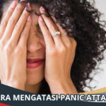 Cara Mengatasi Panic Attack