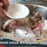 Cara Menghilangkan Bau Amis pada Ikan: Tips Profesional untuk Menyajikan Ikan Segar