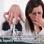 Cara Menghilangkan Bau Sepatu, Tips Ampuh untuk Sepatu Harum Sepanjang Waktu