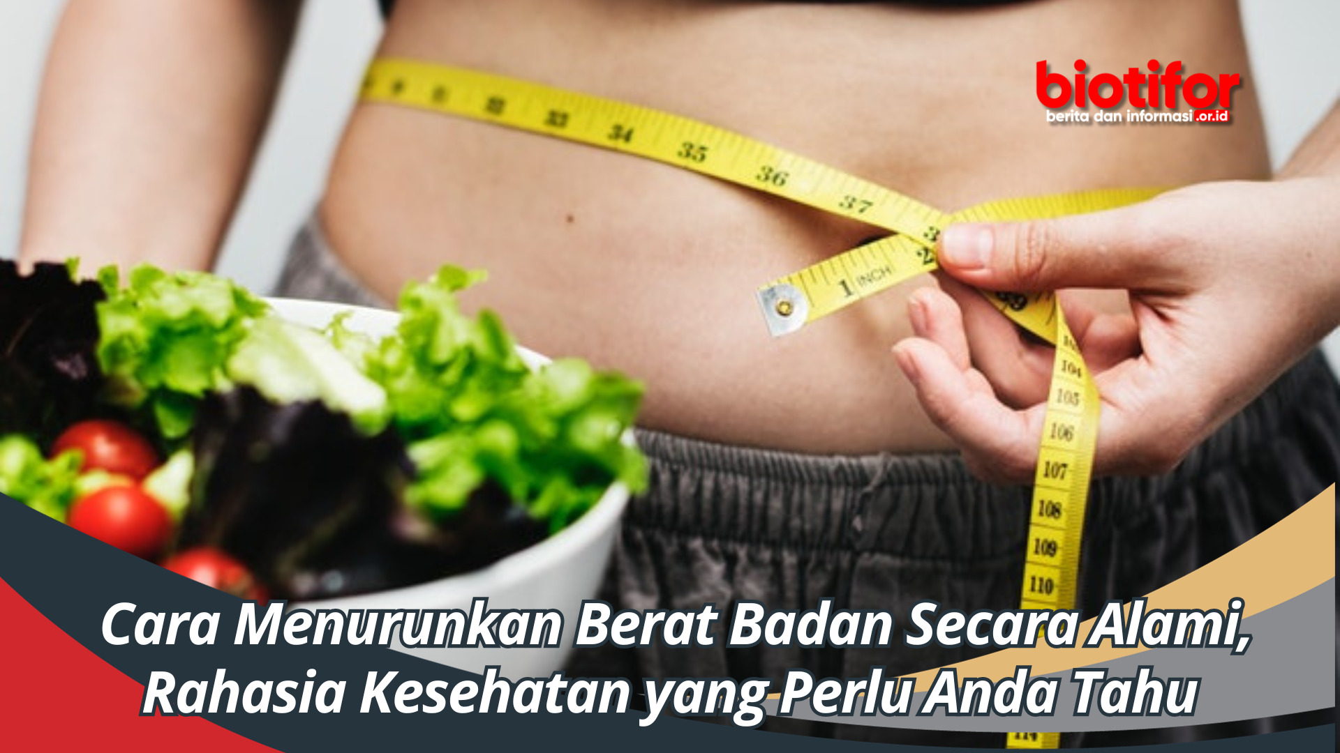 Cara Menurunkan Berat Badan Secara Alami, Rahasia Kesehatan yang Perlu Anda Tahu