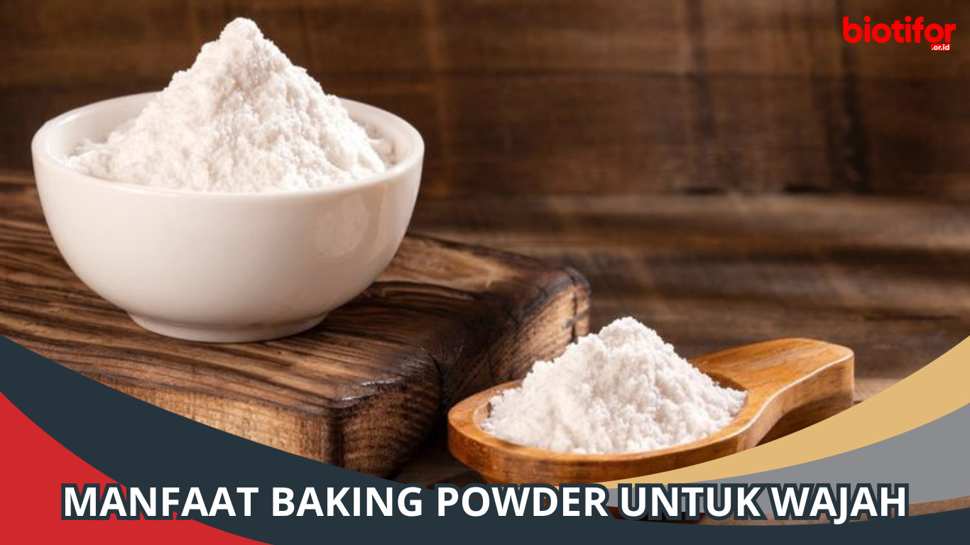 Manfaat Baking Powder untuk Wajah