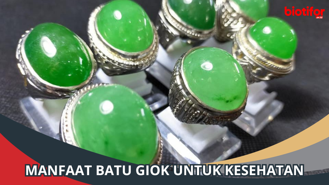 Manfaat Batu Giok untuk Kesehatan, Menyehatkan Jantung Anda
