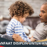 Manfaat Disiplin untuk Anak