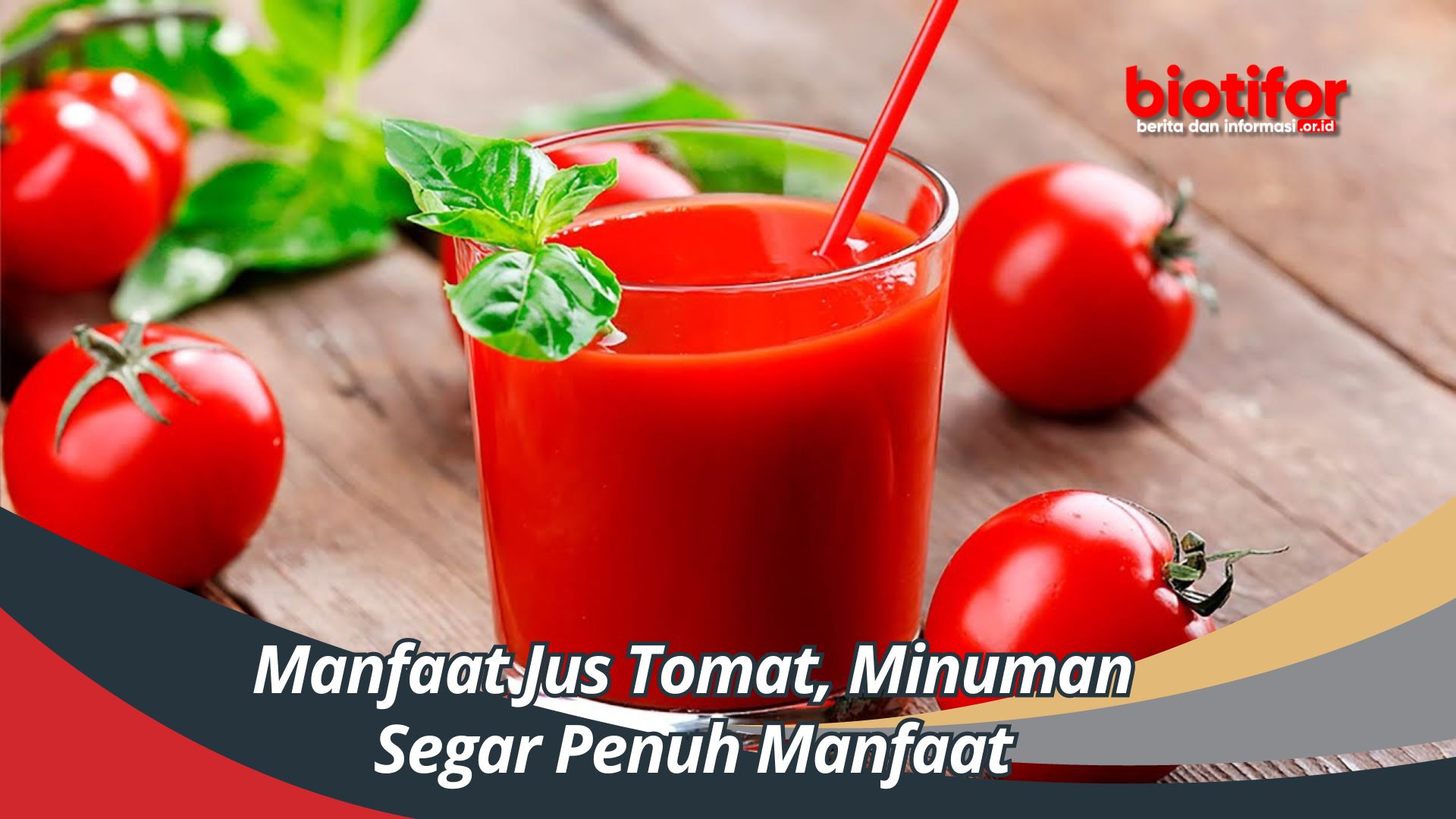 Manfaat Jus Tomat, Minuman Segar Penuh Manfaat