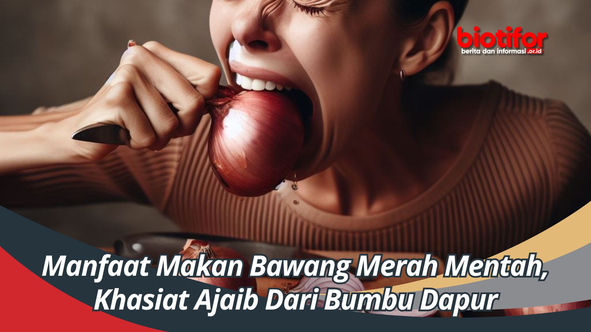 Manfaat Makan Bawang Merah Mentah, Khasiat Ajaib Dari Bumbu Dapur