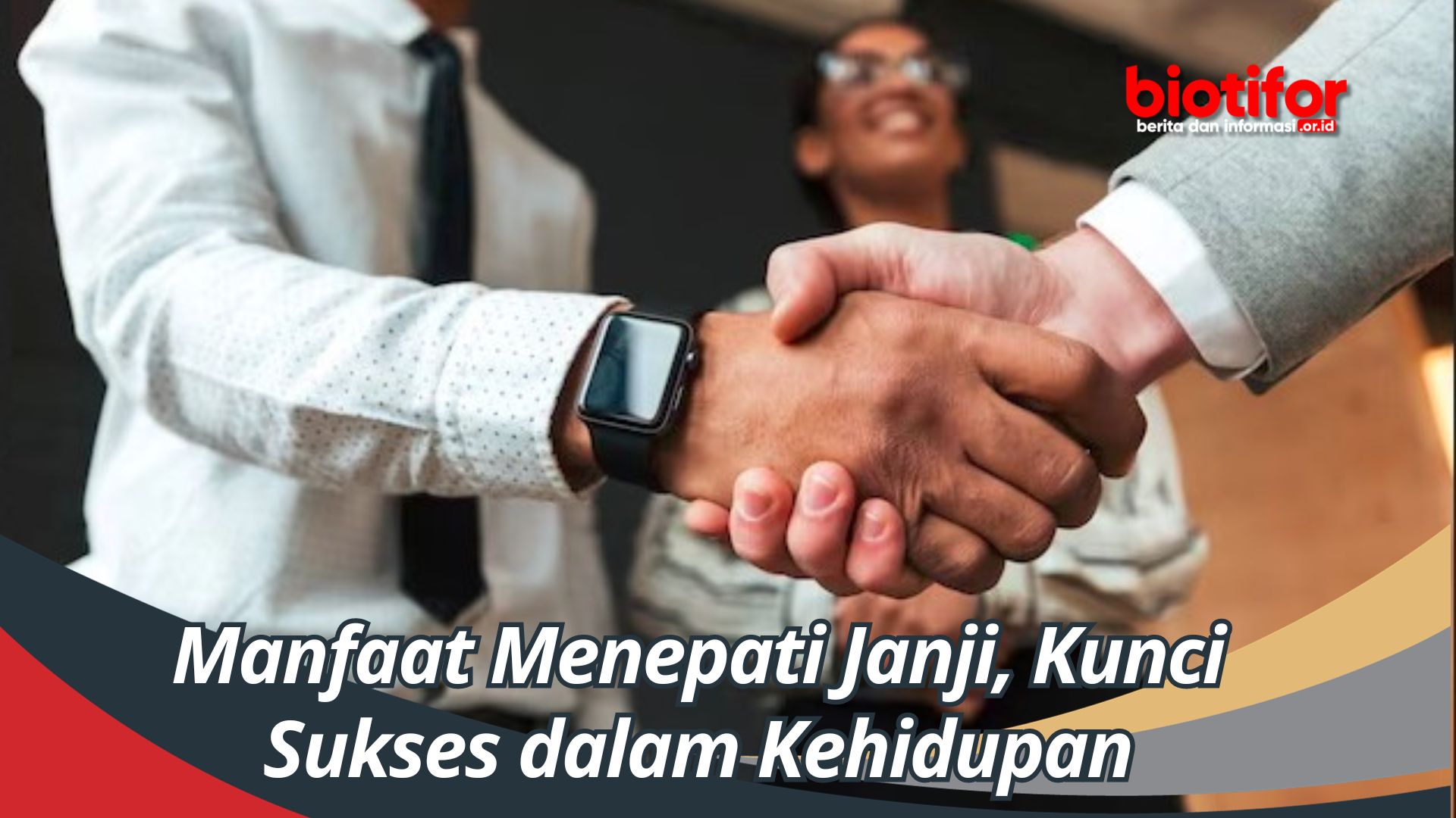 Manfaat Menepati Janji, Kunci Sukses dalam Kehidupan