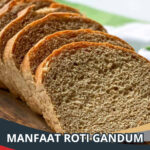Manfaat Roti Gandum