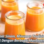 Manfaat Sinom, Minuman Tradisional Sehat Dengan Berbagai Manfaatnya