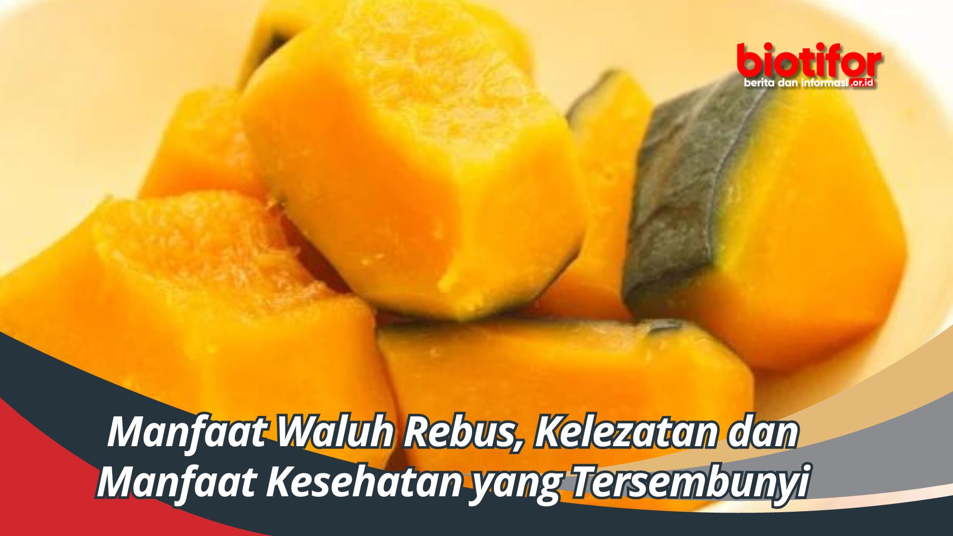 Manfaat Waluh Rebus, Kelezatan dan Manfaat Kesehatan yang Tersembunyi
