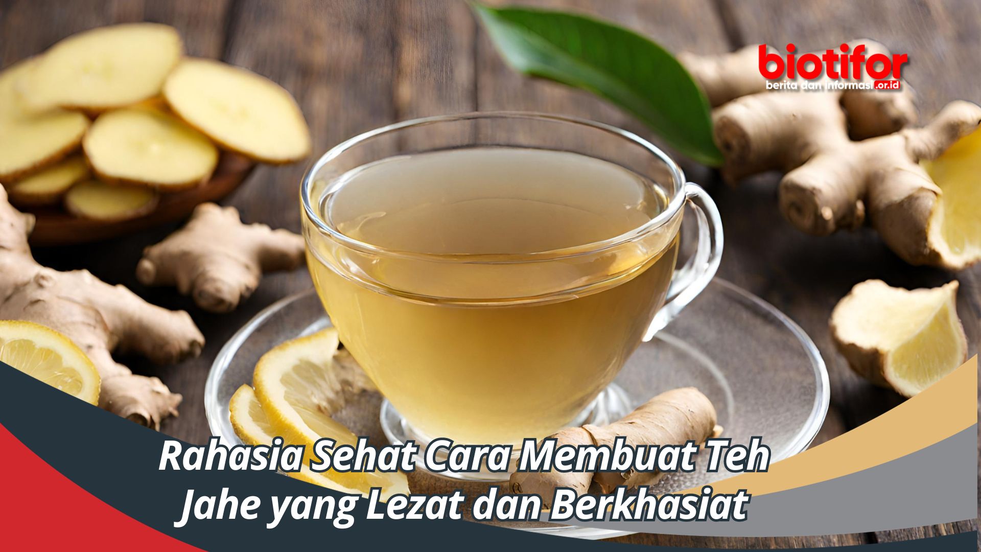 Rahasia Sehat Cara Membuat Teh Jahe yang Lezat dan Berkhasiat