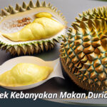 Efek Kebanyakan Makan Durian