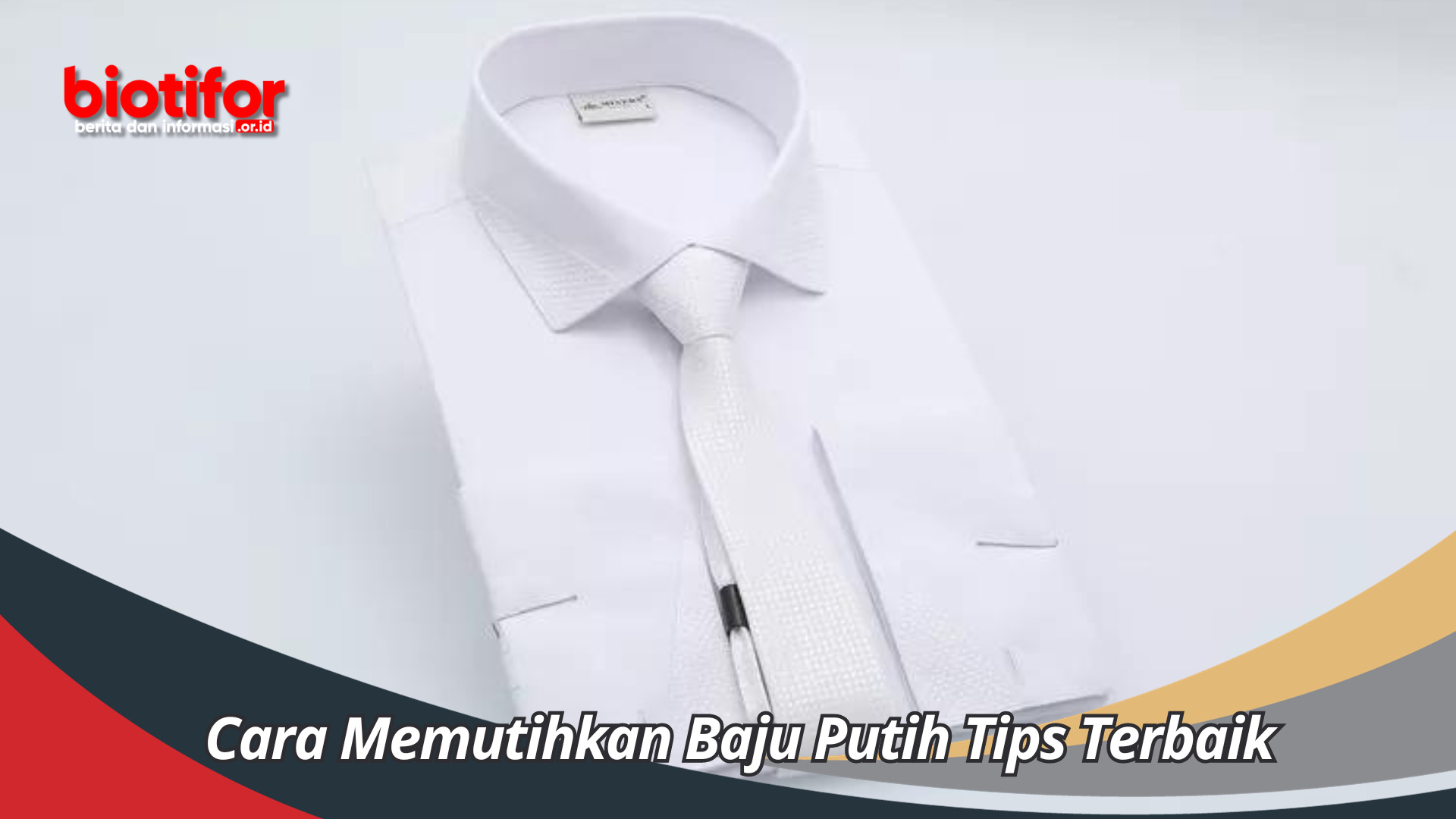 Cara Memutihkan Baju Putih Tips Terbaik untuk Menjaga Pakaian Tetap Cerah