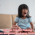 Cara Mengatasi Anak yang Tantrum