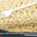 Bahaya Makan Mie Instan Mentah