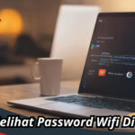 Cara Melihat Password Wifi Di Laptop