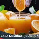 Cara Membuat Jus Jeruk