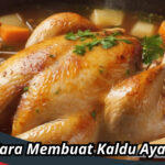 Cara Membuat Kaldu Ayam