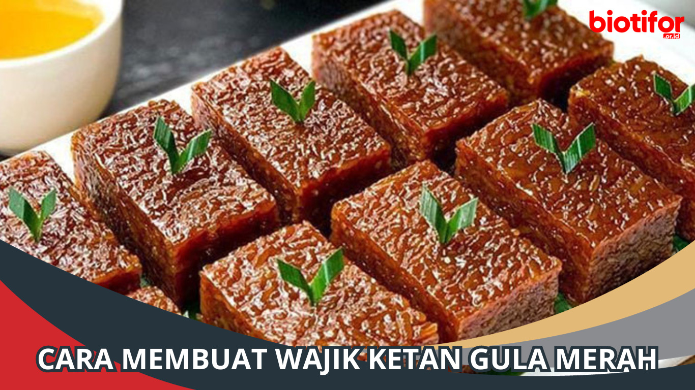 Cara Membuat Wajik Ketan Gula Merah