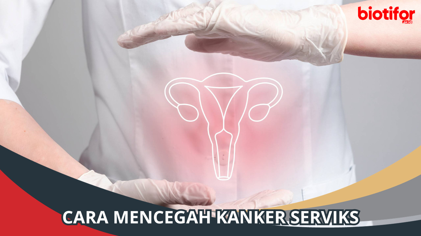 Inilah 8 Cara Mencegah Kanker Serviks