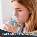 Cara Mengatasi Asma