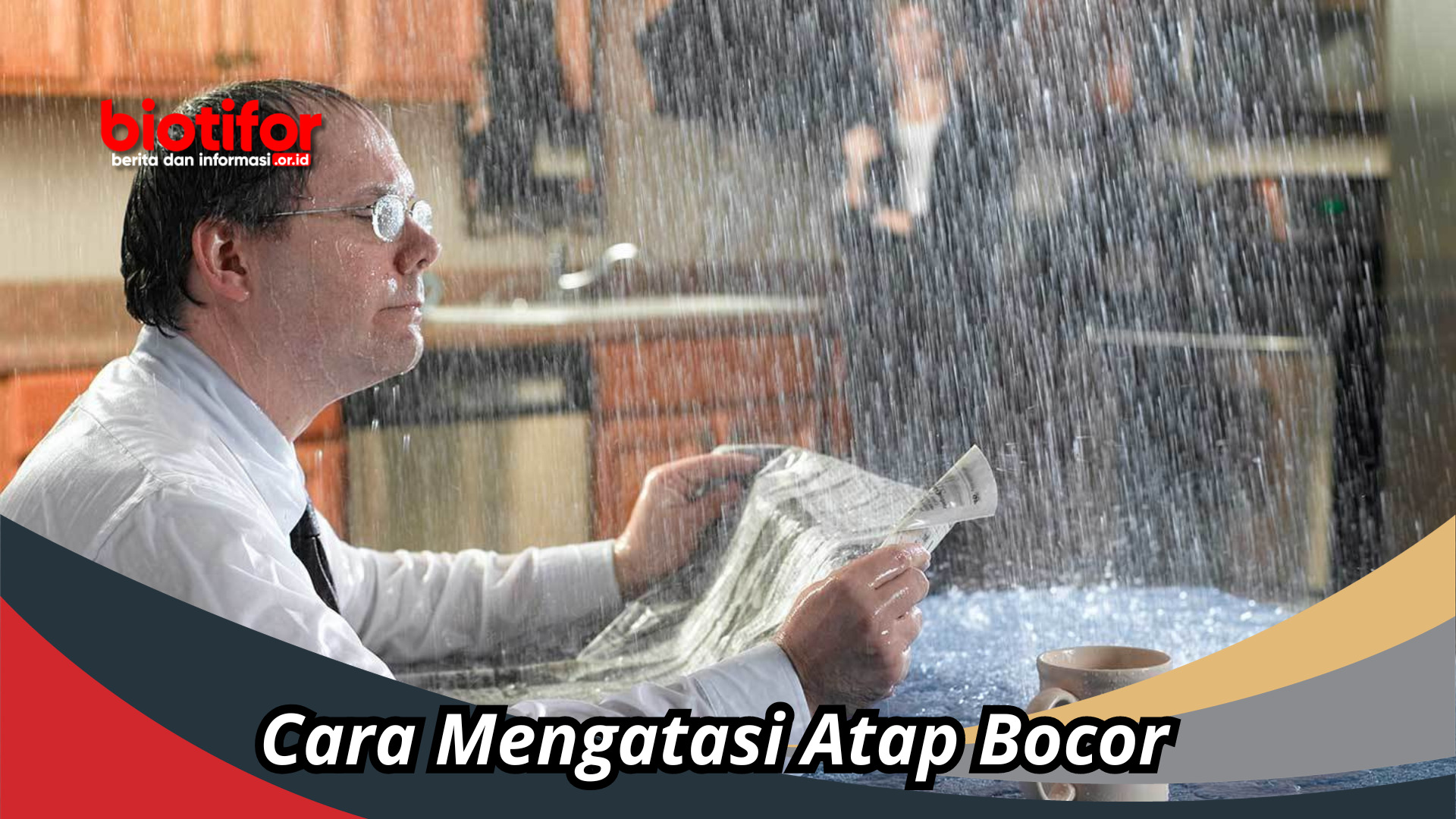Atap Bocor? Jangan Panik, Ini Cara Mengatasi Atap Bocor Dengan Mudah