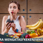 Cara Mengatasi Kekenyangan