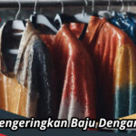 Cara Mengeringkan Baju Dengan Cepat