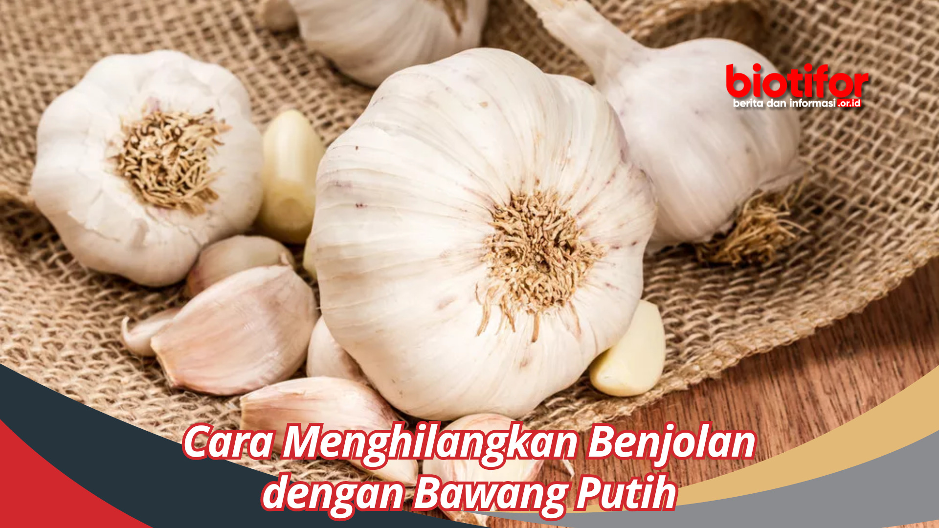 Cara Menghilangkan Benjolan dengan Bawang Putih