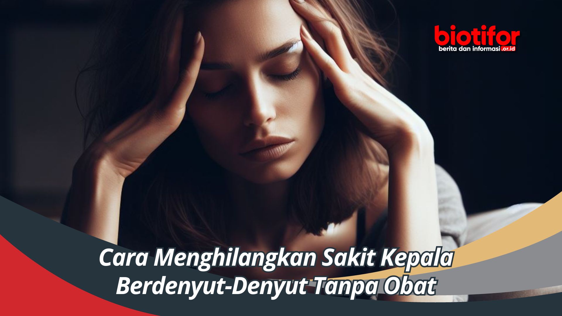 Cara Menghilangkan Sakit Kepala Berdenyut-Denyut Tanpa Obat