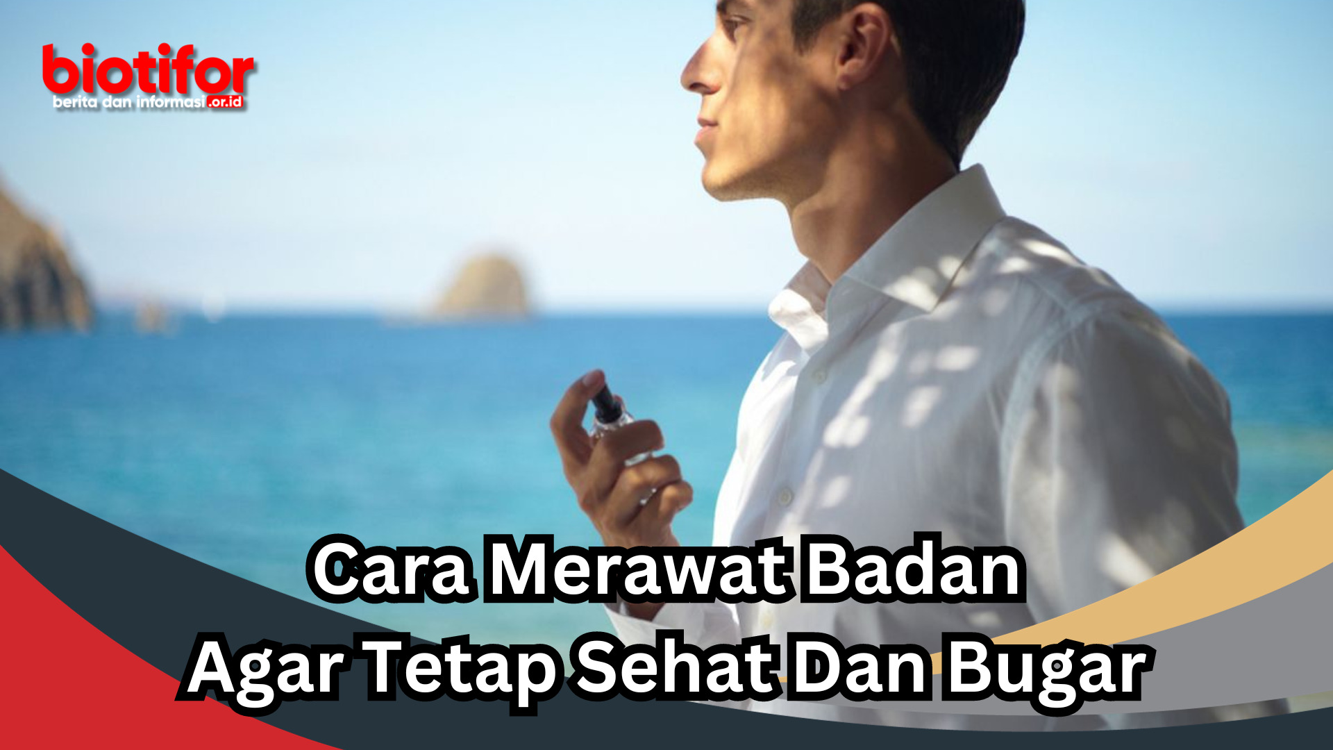 Cara Merawat Badan