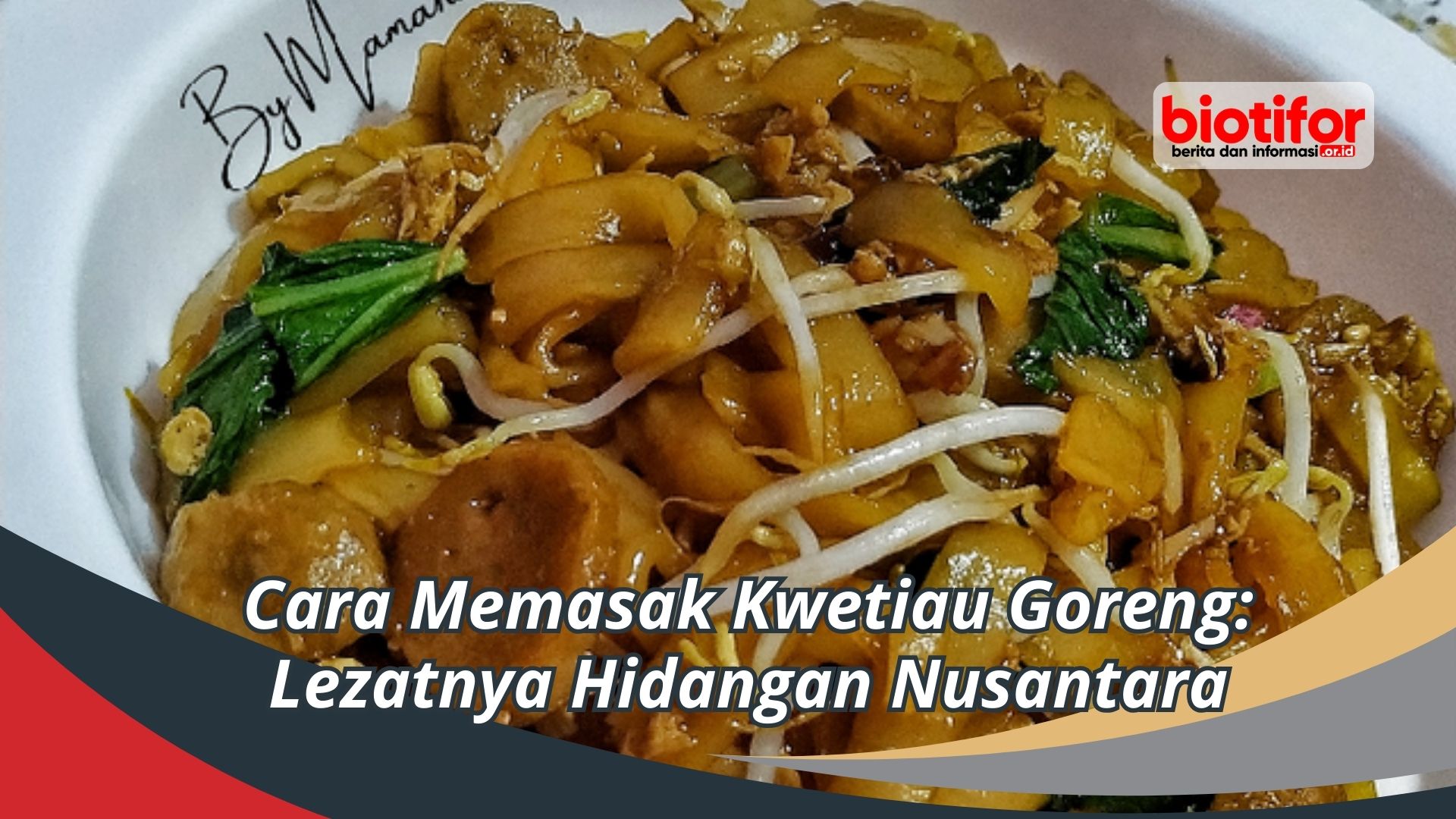 Cara Memasak Kwetiau Goreng: Lezatnya Hidangan Nusantara