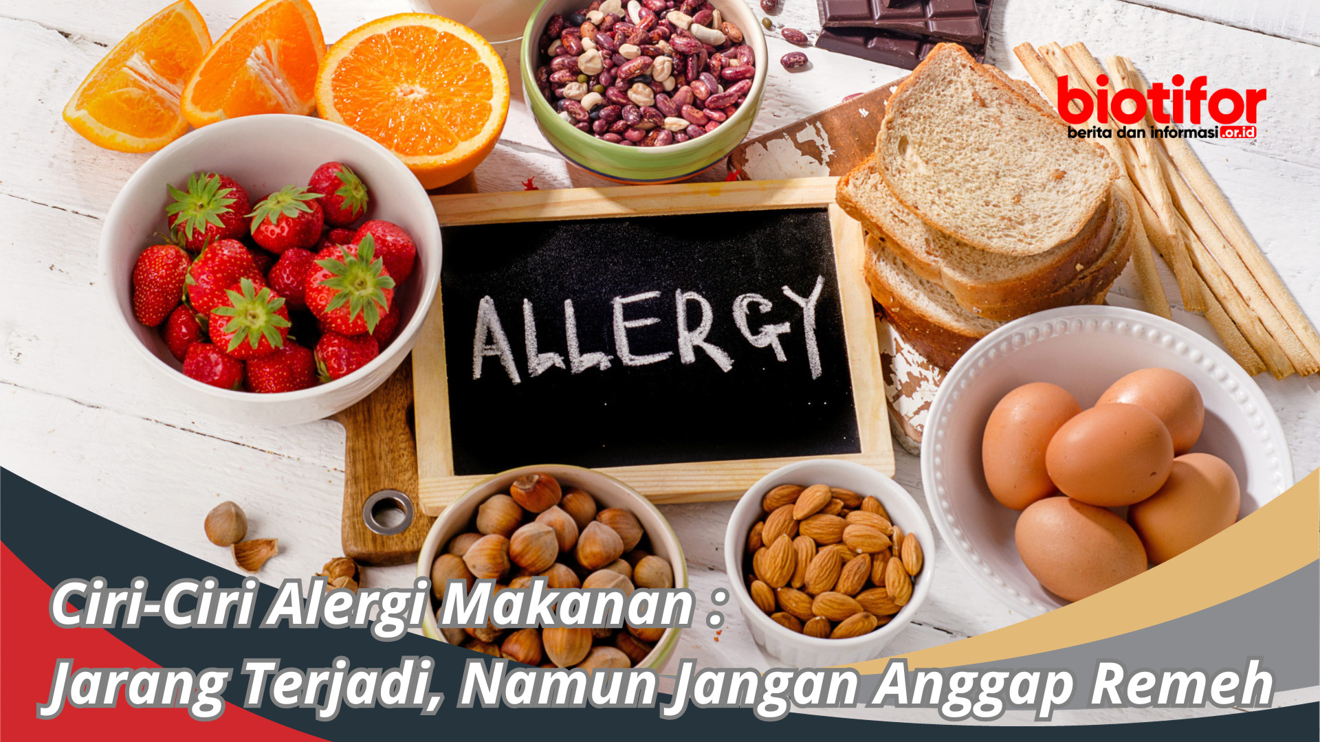 Ciri-Ciri Alergi Makanan : Jarang Terjadi, Namun Jangan Anggap Remeh