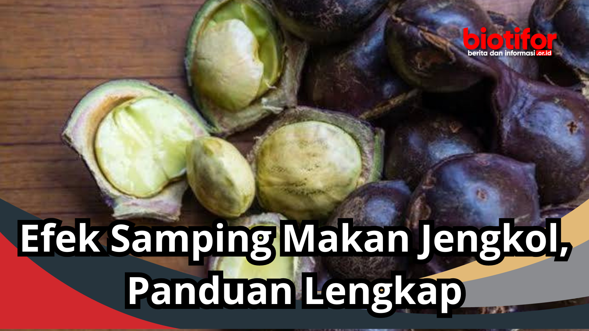 Efek Samping Makan Jengkol, Panduan Lengkap