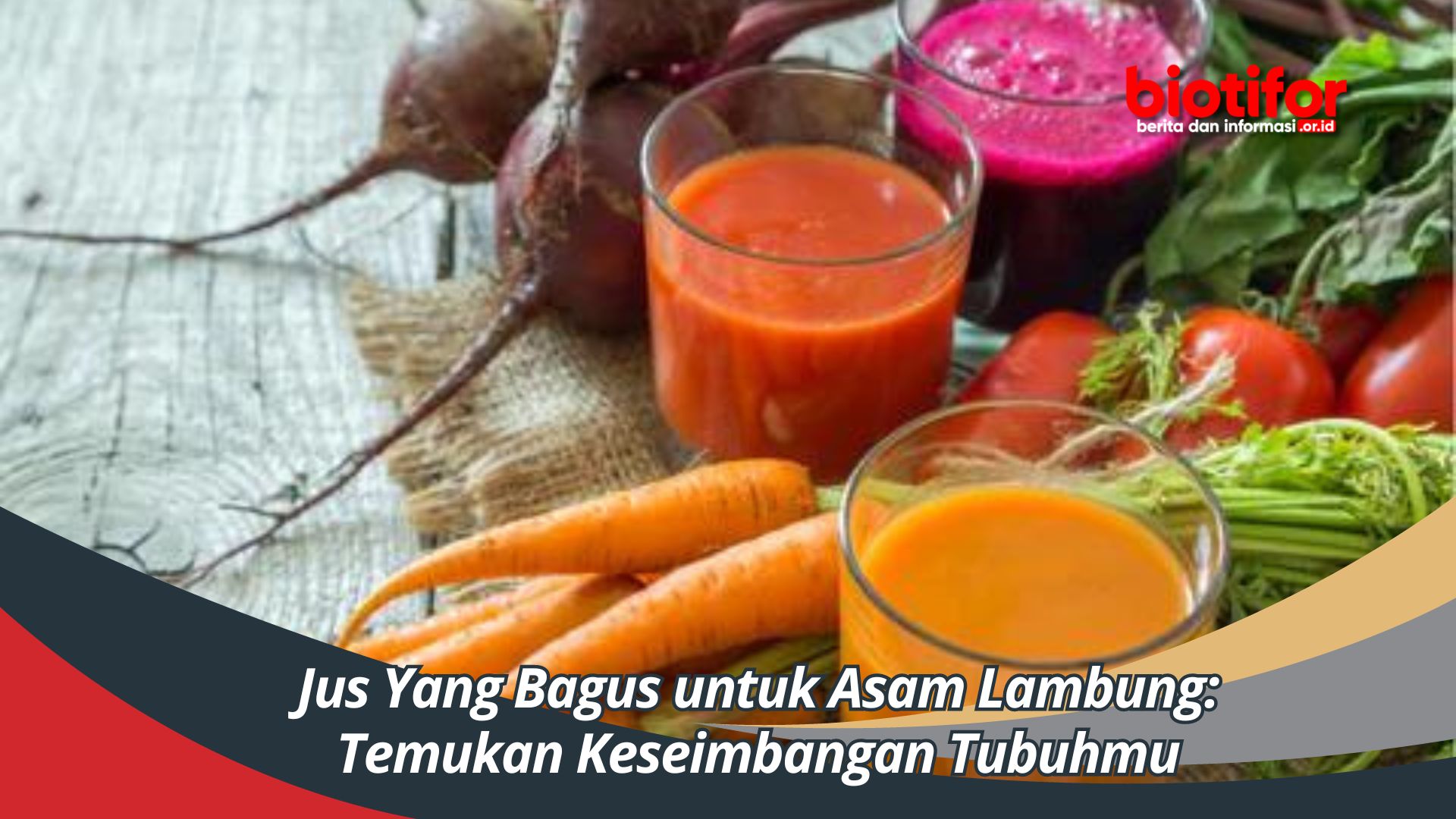 Jus Yang Bagus untuk Asam Lambung: Temukan Keseimbangan Tubuhmu