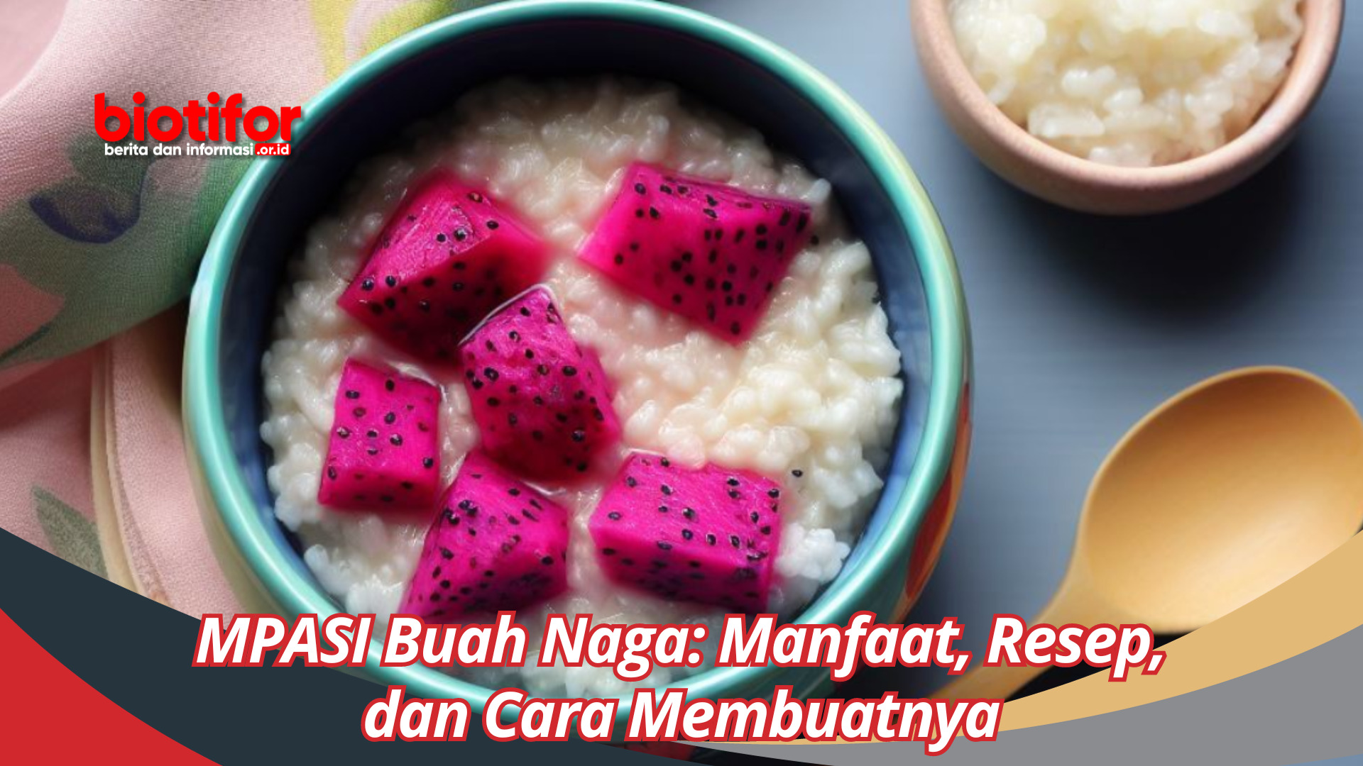 MPASI Buah Naga: Manfaat, Resep, dan Cara Membuatnya