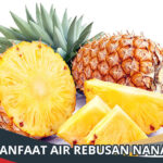 Manfaat Air Rebusan Nanas