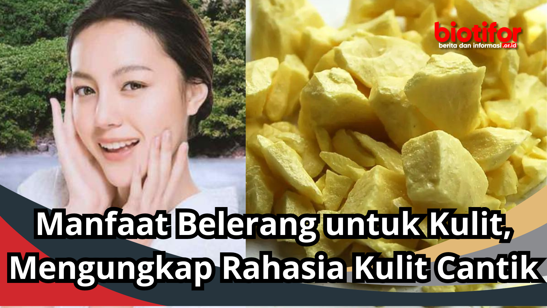 Manfaat Belerang untuk Kulit, Mengungkap Rahasia Kulit Cantik