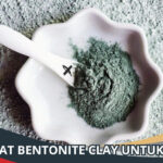 Manfaat Bentonite Clay