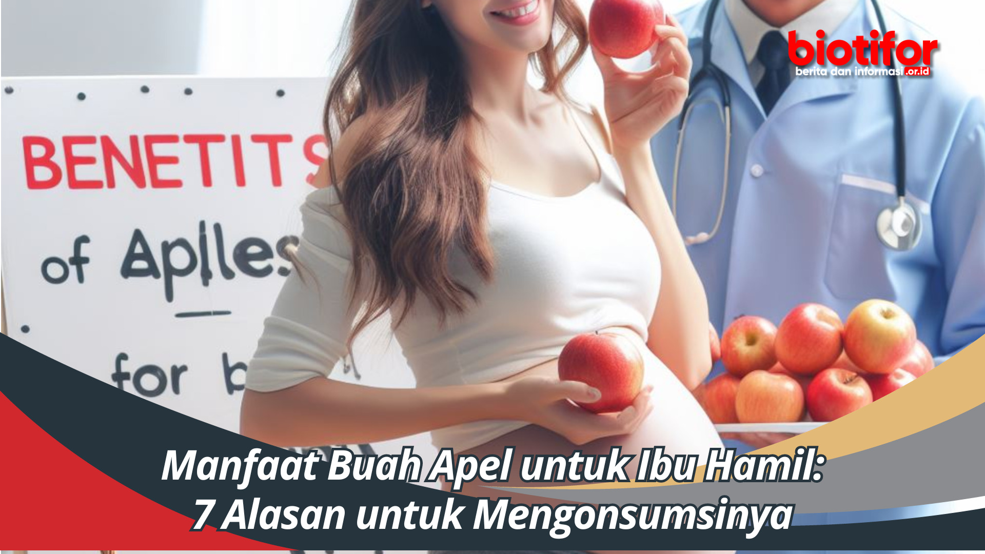 Manfaat Buah Apel untuk Ibu Hamil: 7 Alasan untuk Mengonsumsinya