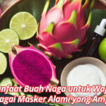 Manfaat Buah Naga untuk Wajah sebagai Masker Alami yang Ampuh