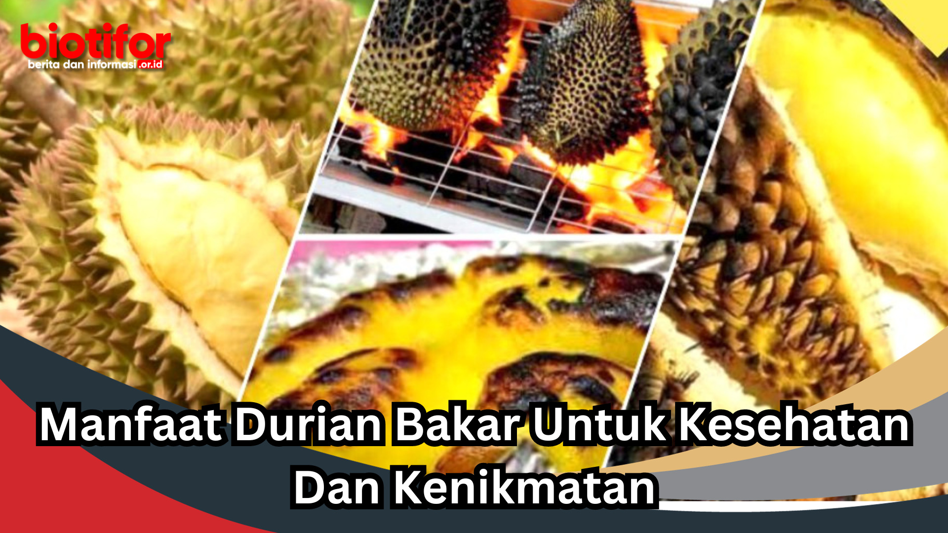 Manfaat Durian Bakar