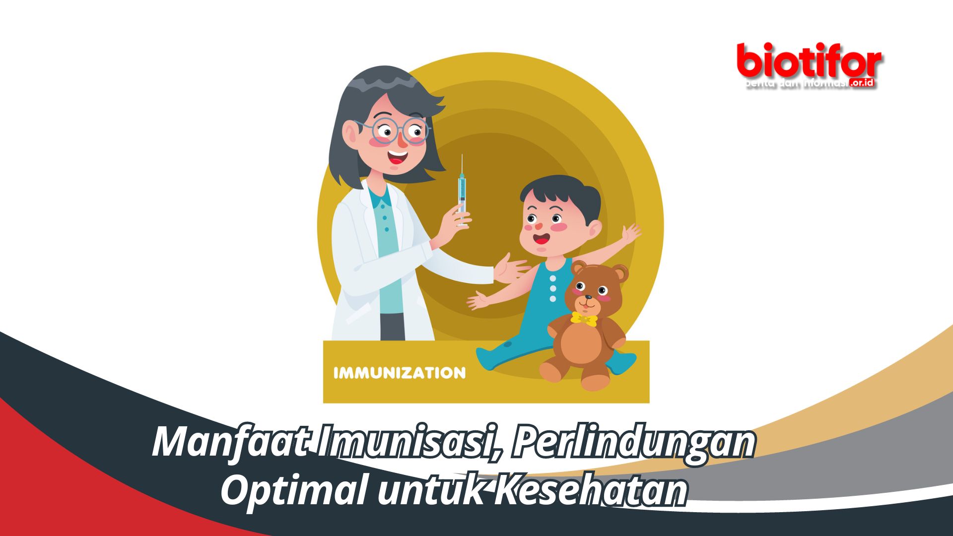 Manfaat Imunisasi, Perlindungan Optimal untuk Kesehatan