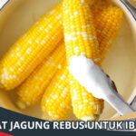 Manfaat Jagung Rebus untuk Ibu Hamil