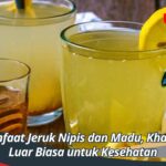 Manfaat Jeruk Nipis dan Madu, Khasiat Luar Biasa untuk Kesehatan