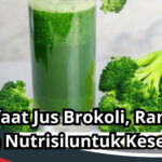 Manfaat Jus Brokoli