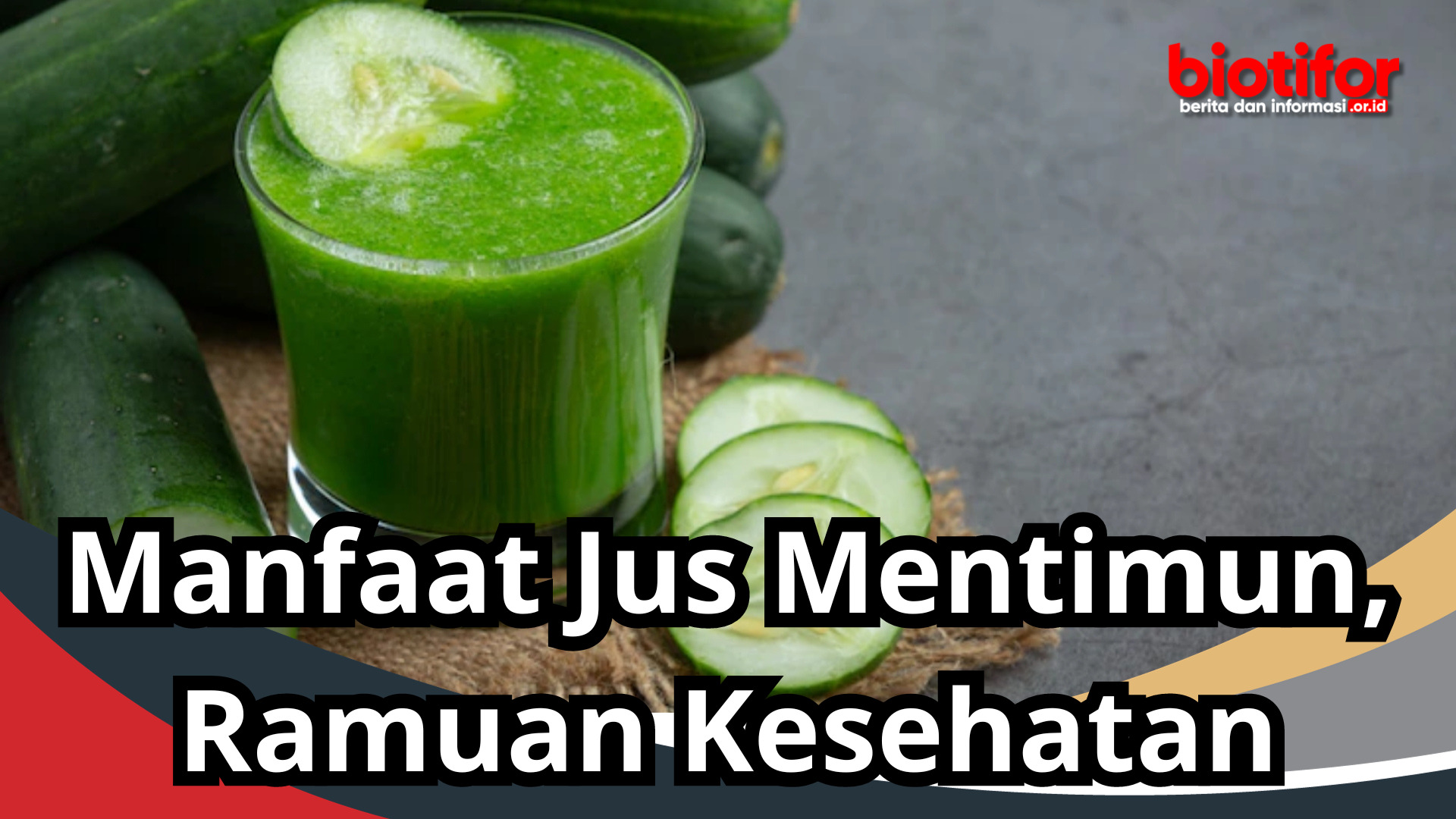Manfaat Jus Mentimun, Ramuan Kesehatan