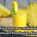 Manfaat Jus Nanas untuk Kesehatan